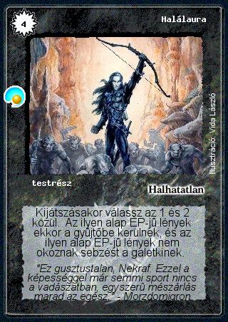 Kiadás: Két világ közt, Alappakli, 6. kiadás (Ősök Városa), Alappakli, 7. kiadás (Ősök Városa)
Gyakoriság: ritka