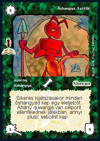 Kiadás: Az őshangya boly (Zén)
Gyakoriság: ritka