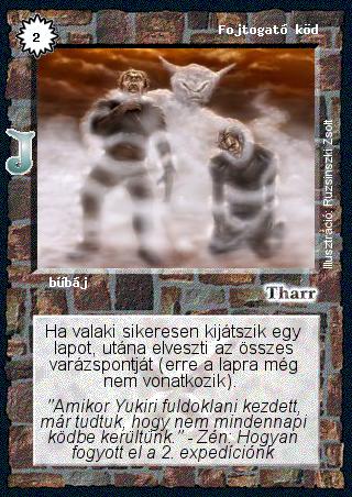 Kiadás: HKK junior
Gyakoriság: nem gyakori