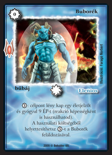 Kiadás: Alappakli, 9. kiadás (Végzetúr)
Gyakoriság: gyakori