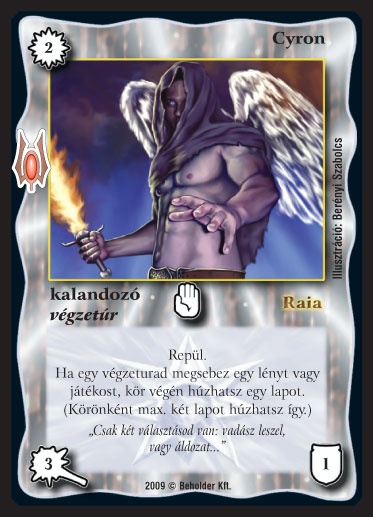 Kiadás: Alappakli, 9. kiadás (Végzetúr)
Gyakoriság: gyakori