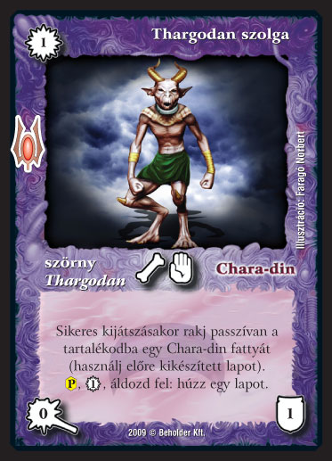 Kiadás: Alappakli, 9. kiadás (Végzetúr)
Gyakoriság: gyakori