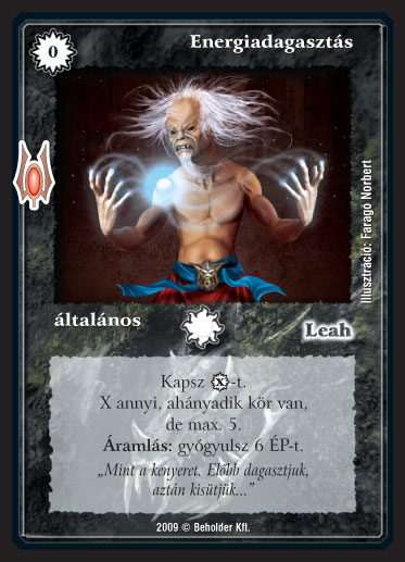 Kiadás: Alappakli, 9. kiadás (Végzetúr)
Gyakoriság: gyakori