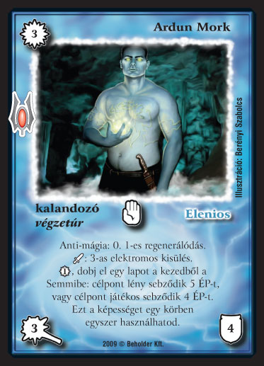 Kiadás: Alappakli, 9. kiadás (Végzetúr)
Gyakoriság: nem gyakori