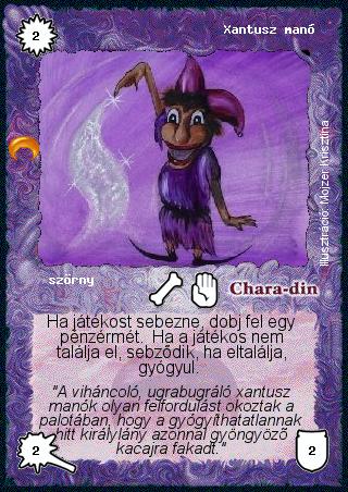 Kiadás: Chara-din visszatér
Gyakoriság: gyakori