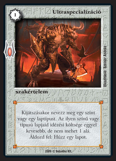 Kiadás: Alappakli, 9. kiadás (Végzetúr)
Gyakoriság: nem gyakori