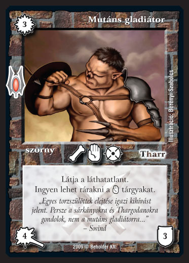 Kiadás: Alappakli, 9. kiadás (Végzetúr)
Gyakoriság: nem gyakori