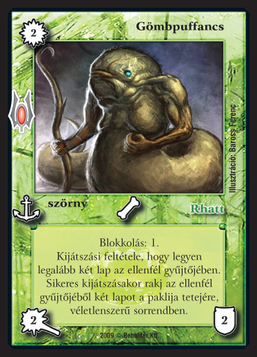 Kiadás: Alappakli, 9. kiadás (Végzetúr)
Gyakoriság: nem gyakori