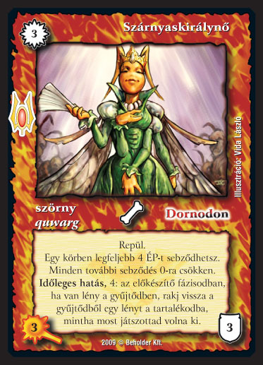 Kiadás: Alappakli, 9. kiadás (Végzetúr)
Gyakoriság: ritka