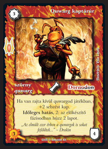 Kiadás: Alappakli, 9. kiadás (Végzetúr)
Gyakoriság: ritka