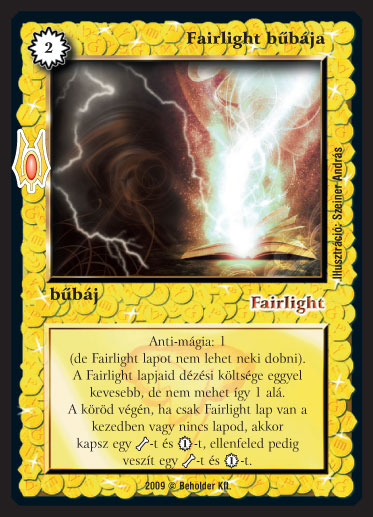 Kiadás: Alappakli, 9. kiadás (Végzetúr)
Gyakoriság: ritka