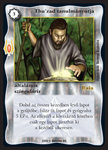 Kiadás: Alappakli, 9. kiadás (Végzetúr)
Gyakoriság: ritka