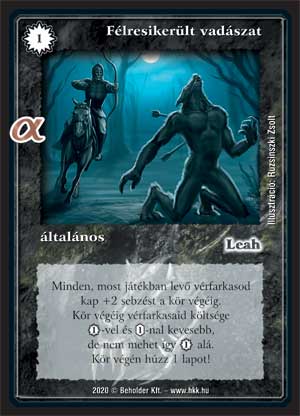 Kiadás: Alfa pakli – Vérfarkasok
Gyakoriság: gyakori