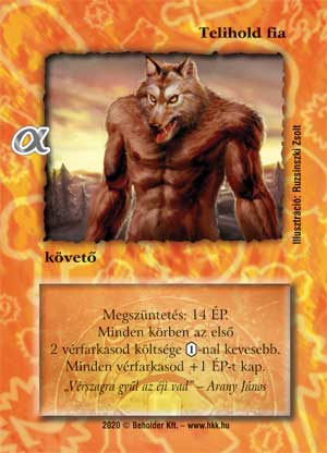 Kiadás: Alfa pakli – Vérfarkasok
Gyakoriság: nem gyakori